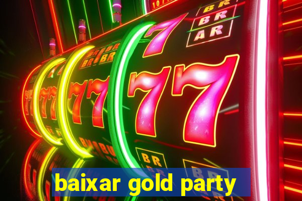 baixar gold party - slots